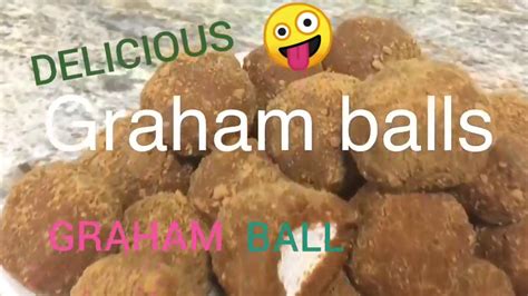 How To Make A Graham Balls Sweet And Delicious Youtube