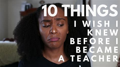 10 Things I Wish I Knew Before Becoming A Teacher Youtube