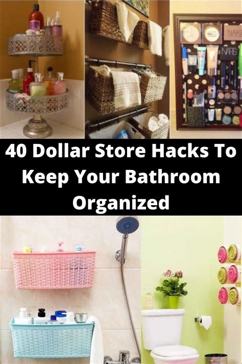 40 simple dollar store hacks to keep your bathroom organized clean and cute diy life hacks