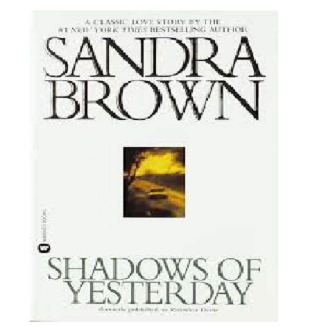 Shadows of Yesterday by Sandra Brown - PDF Duck