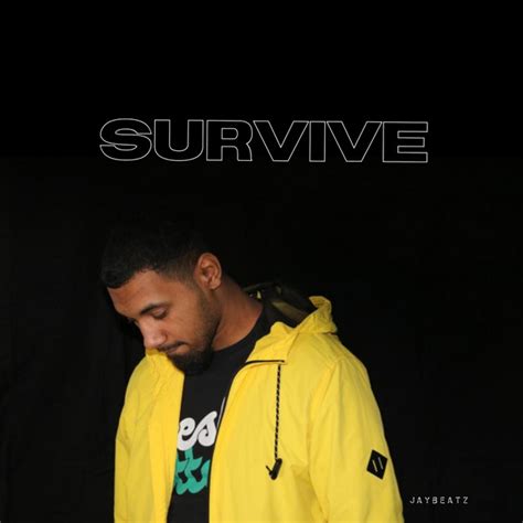 Survive Single By Jaybeatz Spotify