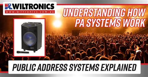 Public Address System Understanding How Pa Systems Work