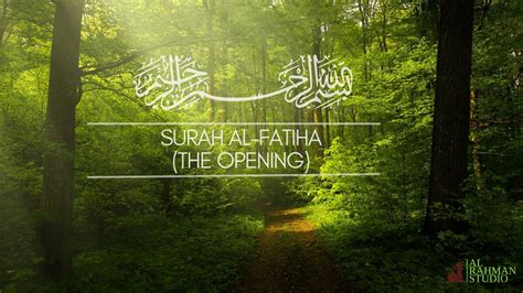 Beautiful Quran Recitation Of Surah Al Fatiha The Opening Youtube