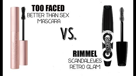 too faced better than sex mascara vs rimmel retro glam 6 dupe youtube
