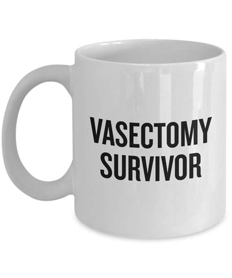funny vasectomy t vasectomy mug vasectomy humor etsy