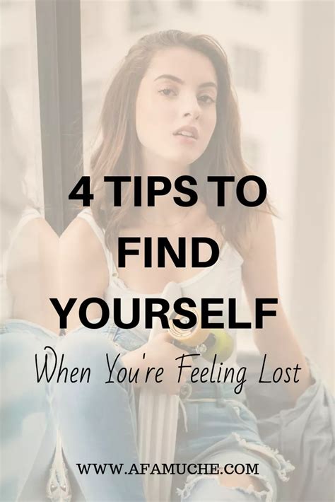 4 Tips To Find Yourself When Youre Feeling Lost Feeling Lost