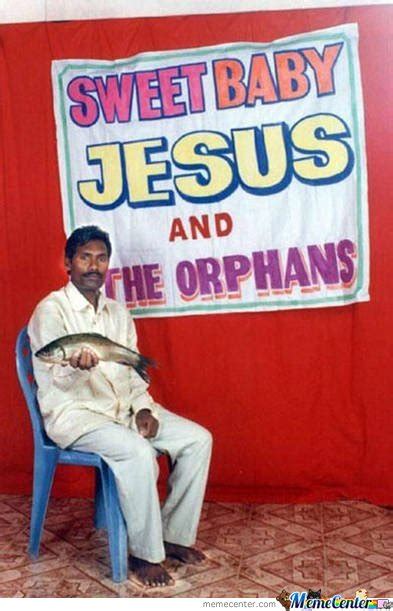 Ripped baby jesus meme by koushichamp memedroid. Sweet baby Jesus and orphans by serkan - Meme Center