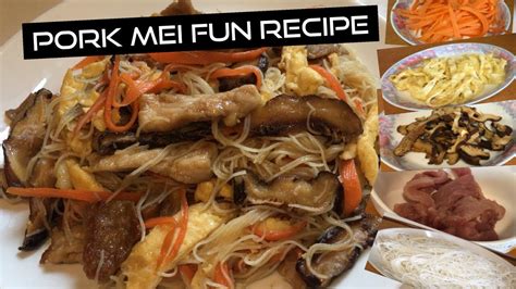 Pork Mei Fun Recipe Youtube