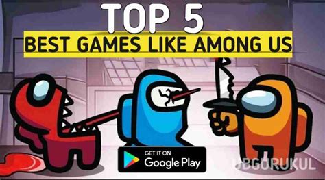 Top 5 Best Similar Games Like Among Us For Android Download Now