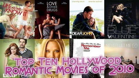 Top Ten Hollywood Romantic Movies Of 2010 Youtube