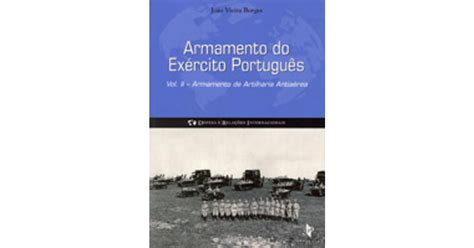 armamento do exército português volume ii de joão vieira borges isbn 9789898022301 livrosnet