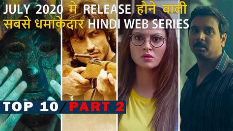 Top 10 Best Hindi Web Series Release On July 2020 Youtube