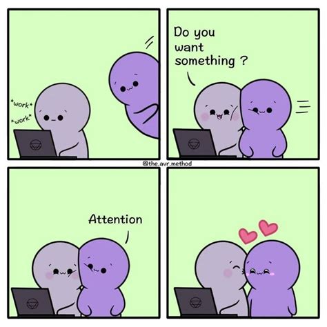 I Want Some Attention Right Now Pleaseeee Wholesomememes Attention Meme Fun Comics I Want