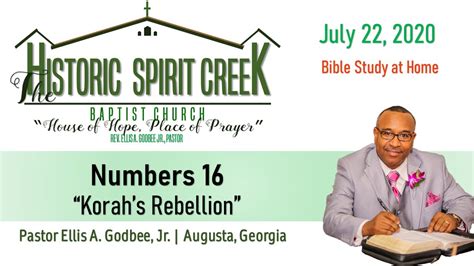 Numbers 16 Bible Study Pastor Ellis A Godbee Jr Historic