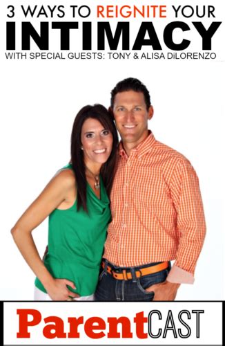 3 ways to reignite your intimacy w special guests tony and alisa dilorenzo of one extraordinary