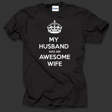 My Husband Has An Awesome Wife T Shirt Top Cotton Tshirt Etsy