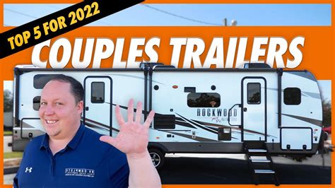 Top 5 Couples Travel Trailers For 2022 Youtube