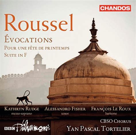 Roussel Suite For Orchestra In F Pour Une Fête De Printemps Évocations Orchestral Reviews
