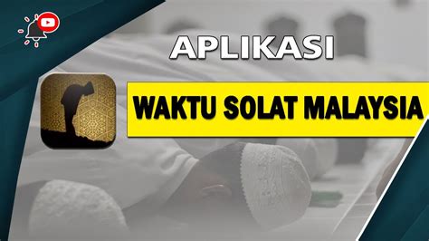 Dilengkapi dengan pengingat waktus sholat berupa suara adzan ataupun getar. Aplikasi Waktu Solat Malaysia | kebaikan dan kelebihan ...