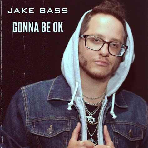 gonna be ok single by jake bass spotify