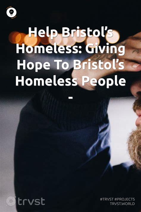 Help Bristols Homeless Giving Hope To Bristols Homeless People Homeless People Equality