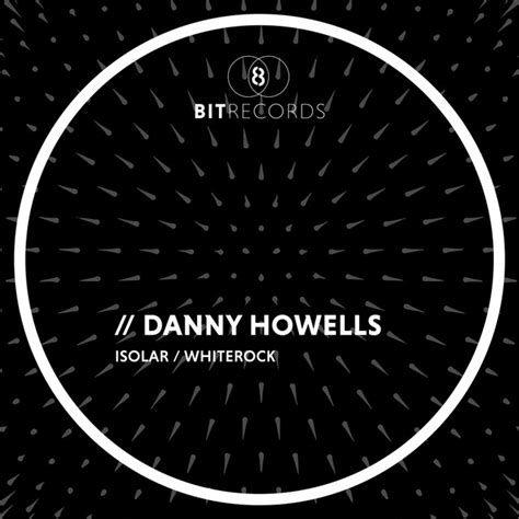 Isolarwhiterock Ep By Danny Howells Spotify