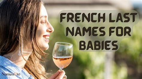 101 French Last Names For Babies Namesdio