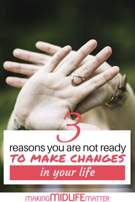 Why You Are Not Ready For Change Making Midlife Matter