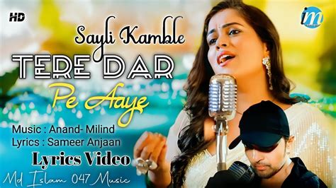 Terre Dar Pe Aaye Lyrics Sayli Kamble Himesh Reshammiya Raffta