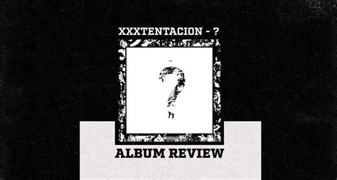 XXXTentacion’s new album is as polarising as its creator | by Simon