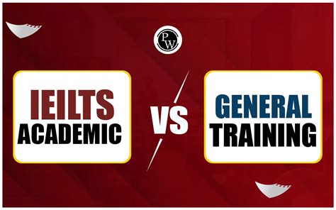 Ielts Academic Vs General Training Major Differences Need To Know