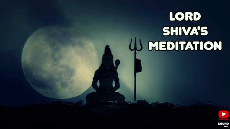 Lord Shiva S Meditation Music For 2 Hours Om Namah Shivay YouTube
