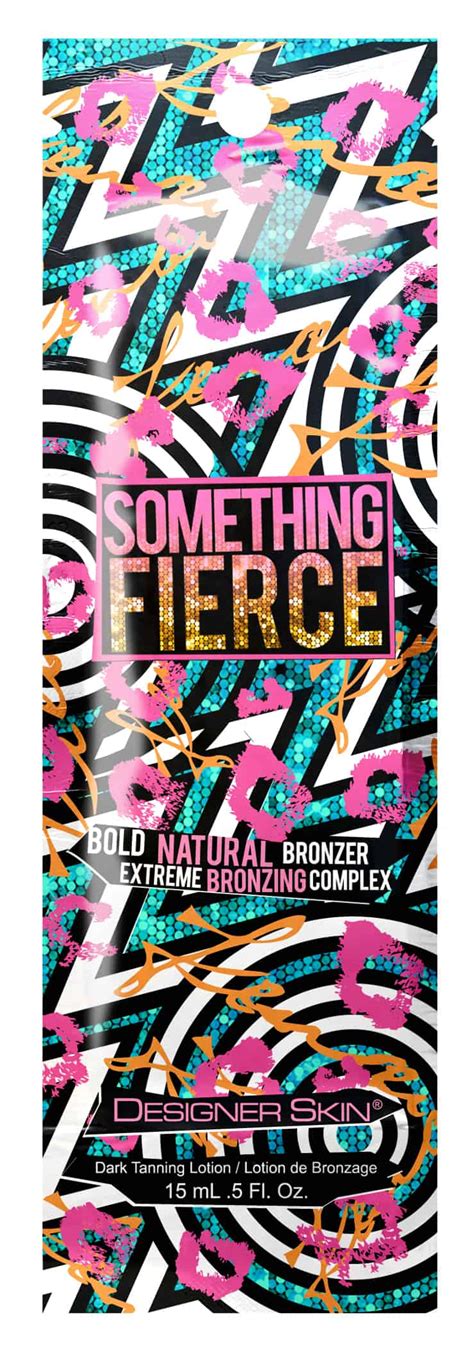 Official music video for something fierce by as fast as. Something Fierce™ Packette - Tanning Supplies Unlimited