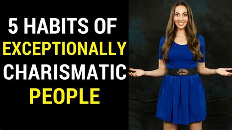 5 Habits Of Exceptionally Charismatic People Vanessa Van Edwards How