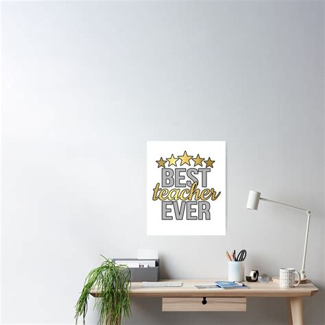 Best Teacher Ever Poster By Deesdesigns Redbubble