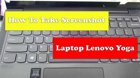 How To Take Screenshot On Lenovo Yoga Laptop