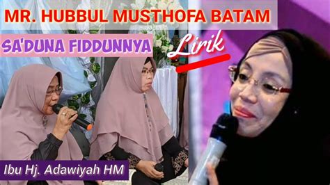 Mar 21, 2016 · lirik assalamu 'alaika ya rosulallah (roqqota aina) assalamu alayka ya ya rasool allah assalamu alayka ya habibi ya nabiyya allah yaa rasulallah raqqat 'ainaya shawqan, wa li taibata tharafat 'ishqan fa'ataytu ila habibi, fahda' ya qalbu wa rifqan salli 'ala muhammad. SA'DUNA FIDDUNYA lirik - YouTube