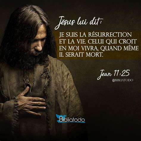 Jésus Lui Dit Je Suis La Résurrection Et La Vie Celui Qui Croit En Moi Vivra Image Biblique