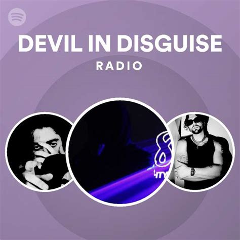 devil in disguise radio playlist by spotify spotify