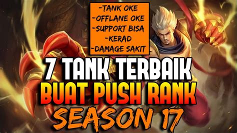 7 Tank Terbaik Untuk Push Rank Seaosn 17 Mobile Legends Indonesia