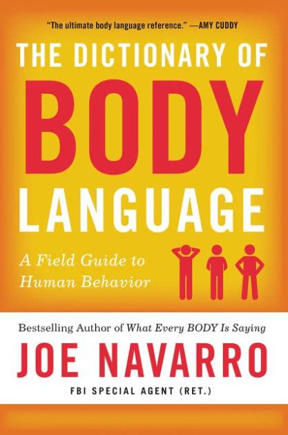 Body language is an outward reflection of a person's emotional condition. The Dictionary of Body Language: A Field Guide to Human ...