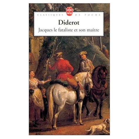 Jacques Le Fatalist Et Son Maitre By Denis Diderot Goodreads
