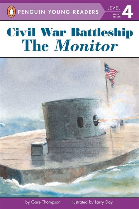 Penguin Young Readers 4 Civil War Battleship The Monitor Ebook
