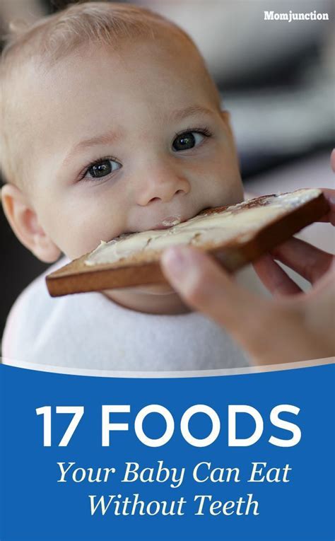 These foods include infant cereals, meat or other proteins, fruits, vegetables, grains, yogurts and cheeses, and more. 17 Foods Your Baby Can Eat Without Teeth | Baby food ...