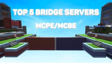 Top 5 Bridge Servers For Mcpe In 2022 Minecraft Bedrock Creepergg