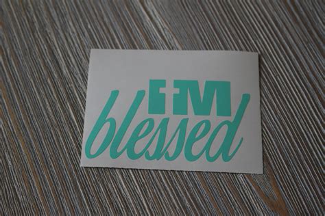 Im Blessed Decal Im Blessed Car Decal Im Etsy