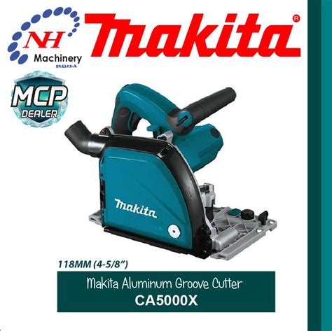 Makita Ca5000x Aluminum Groove Cutter Ngee Hin Machinery