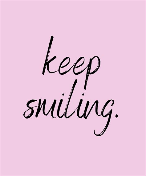 Keep Smiling Feel Good Happy Quote Inspirational Quotes On Happiness Keep Smiling Quotes