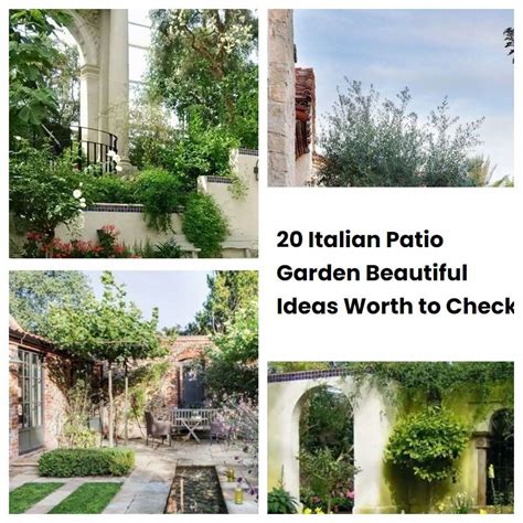 20 Italian Patio Garden Beautiful Ideas Worth To Check Sharonsable
