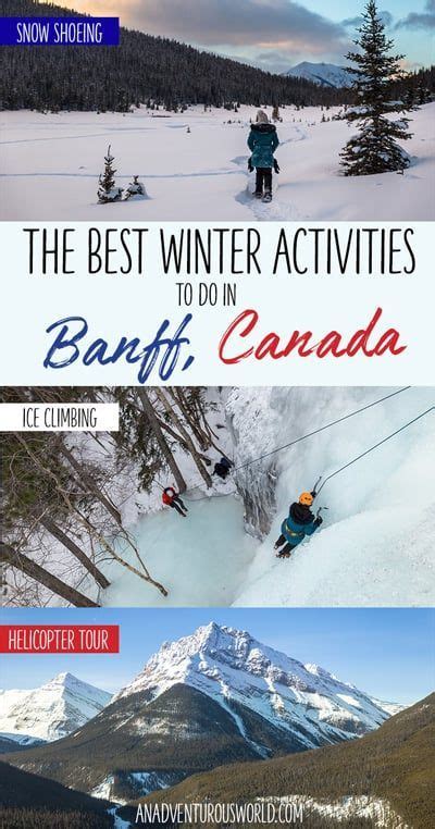 10 Magical Things To Do In Banff In Winter Canada Travel Ice